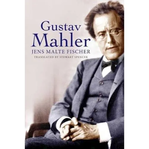 Gustav Mahler af Jens Malte Fischer - Bog