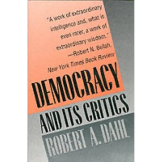Democracy and Its Critics - Robert A. Dahl