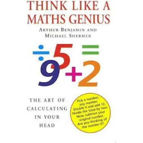 Think Like A Maths Genius - Arthur Benjamin & Michael Shermer