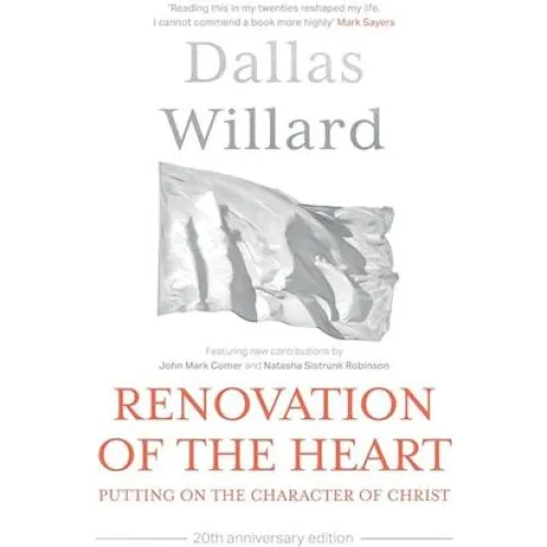 Dallas Willard: Renovation of the Heart (20th Anniversary Edition)