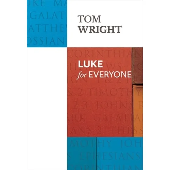 Tom Wright: Luke for Everyone