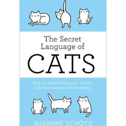 The Secret Language of Cats - Susanne Schotz & Peter Kuras (Bog)
