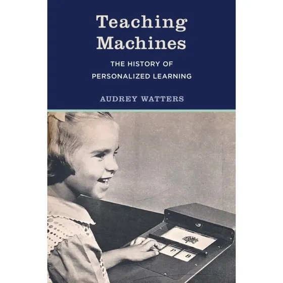 Teaching Machines af Audrey Watters - Bog