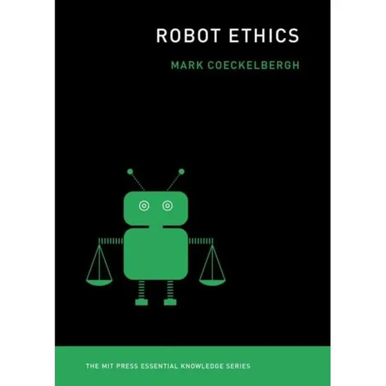 Robot Ethics af Mark Coeckelbergh