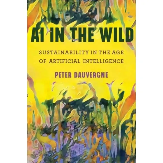 Ai in the Wild - Peter Dauvergne (Bog)