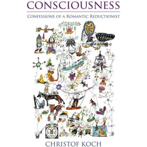 Christof Koch: Consciousness - Bog