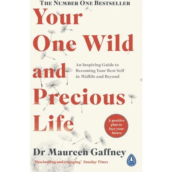 Your One Wild And Precious Life - Inspiring Guide