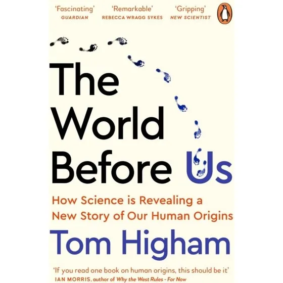 The World Before Us - Tom Higham