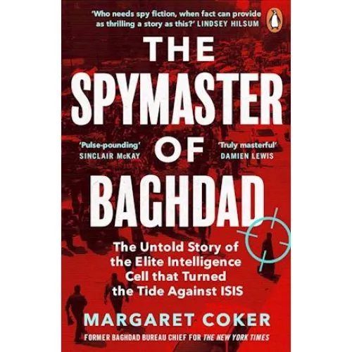 The Spymaster of Baghdad - Margaret Coker - Bog