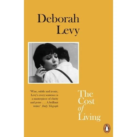 Deborah Levy: The Cost of Living