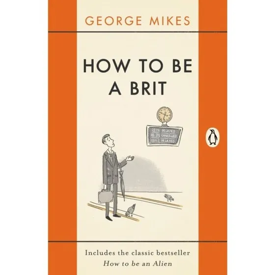 George Mikes: How to be a Brit - Bog