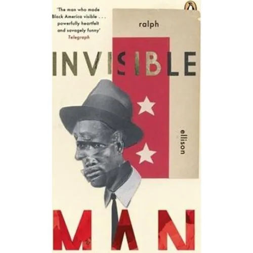 Ralph Ellison: Invisible Man - Penguin Essentials