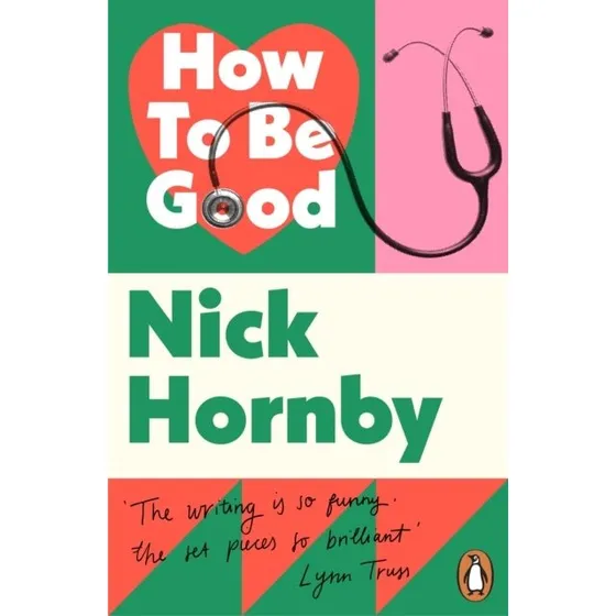 Nick Hornby: How to Be Good - Bog