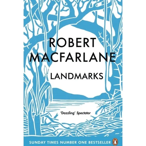 Robert Macfarlane: Landmarks