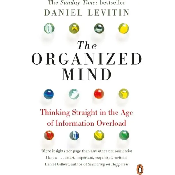The Organized Mind af Daniel J. Levitin