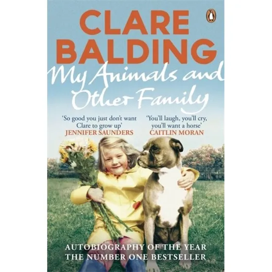 Clare Balding: My Animals and Other Family