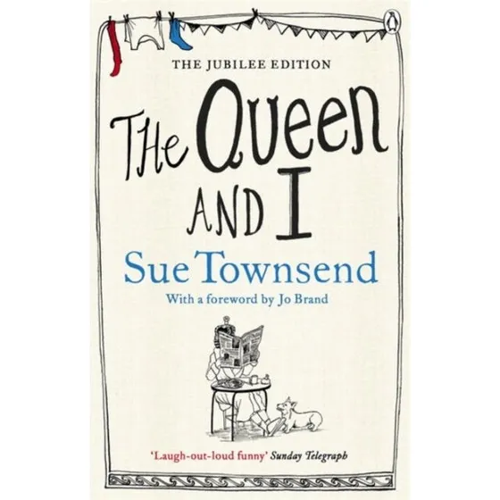 The Queen and I af Sue Townsend (Bog)