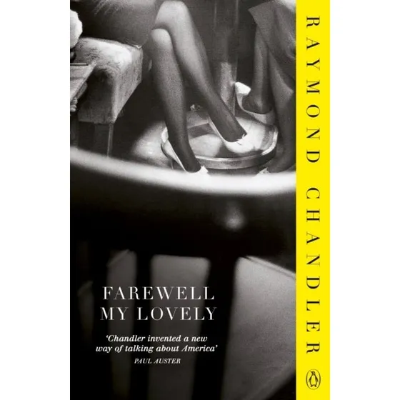 Farewell My Lovely - Raymond Chandler