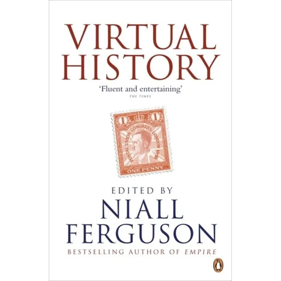 Virtual History - Niall Ferguson (Bog)
