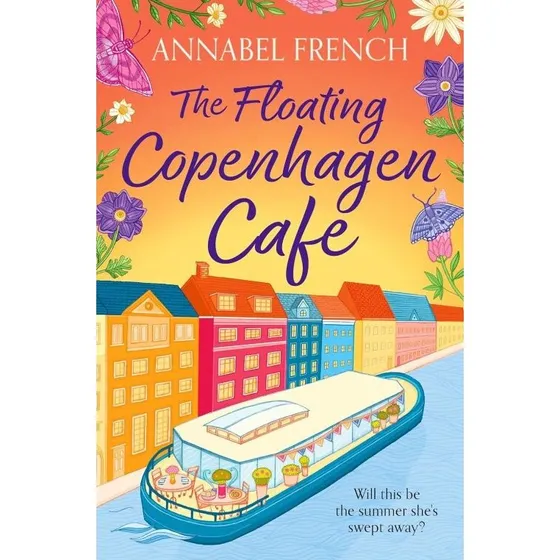 Annabel French: The Floating Copenhagen Cafe (Engelsk)