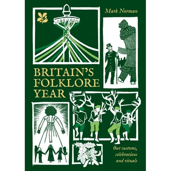 Britain's Folklore Year - Mark Norman & National Trust Books