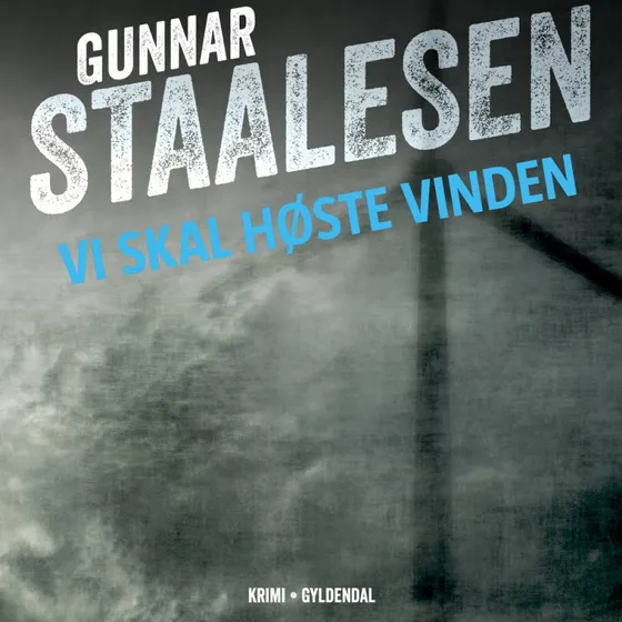 Vi skal høste vinden - Varg Veum krimi