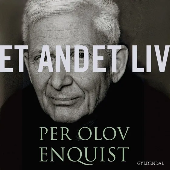 Et andet liv - Per Olov Enquist - Lydbog