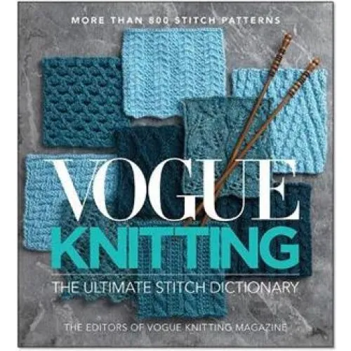 Vogue Knitting: The Ultimate Stitch Dictionary
