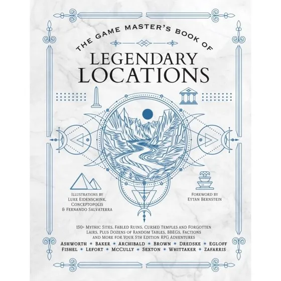 The Game Master's Book of Legendary Locations - Tim Baker & Jeff Ashworth
