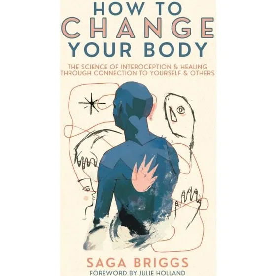 How to Change Your Body af Saga Briggs (Trykt bog)