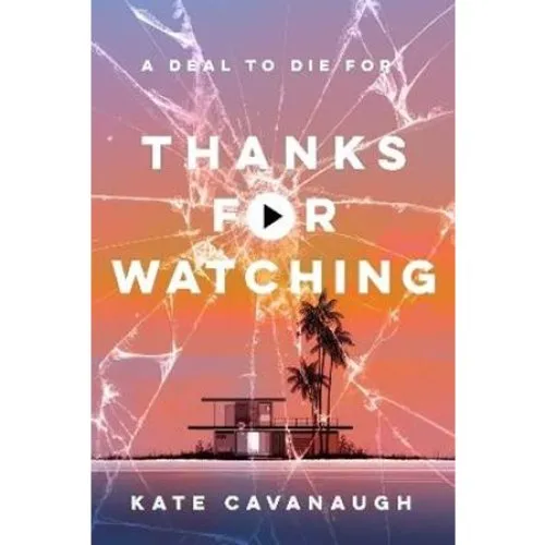 Kate Cavanaugh - Thanks For Watching (Bog)