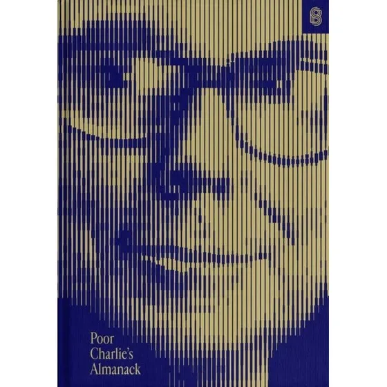 Poor Charlie's Almanack - Charles T. Munger