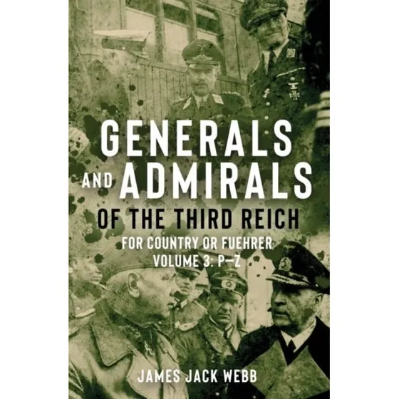 Generals And Admirals Of The Third Reich Volume 3 Pz