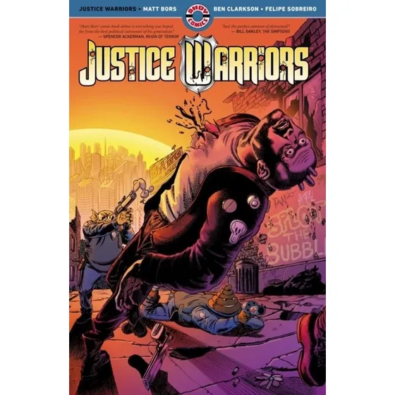 Justice Warriors - Matt Bors & Ben Clarkson (Bog)