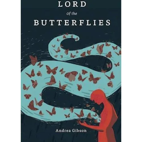 Andrea Gibson - Lord of the Butterflies - Bog
