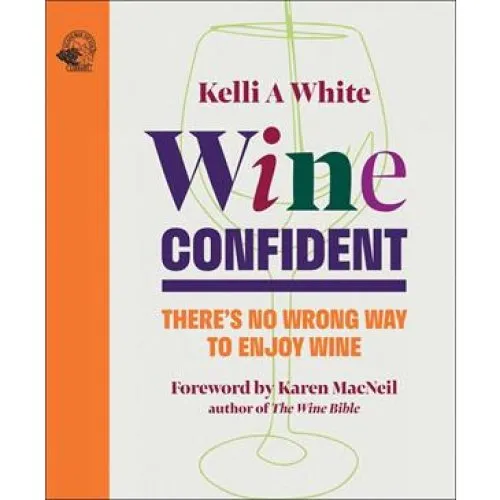 Wine Confident - Kelli A. White (Bog)