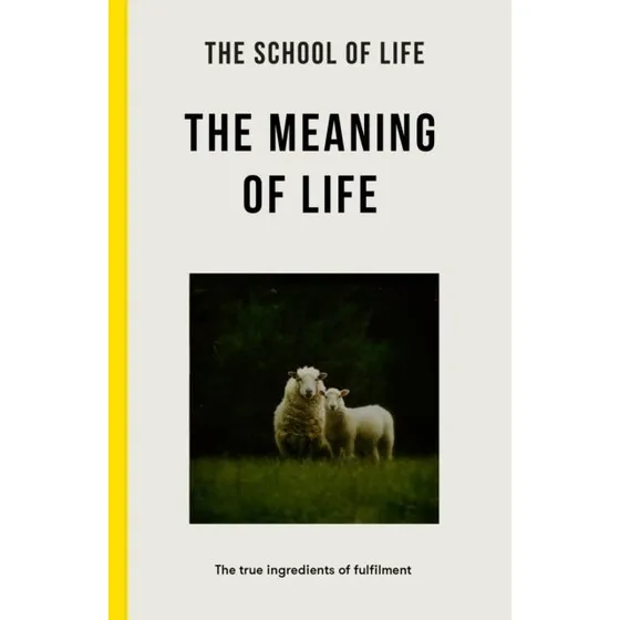 The Meaning Of Life: The True Ingredients Of Fulfilment