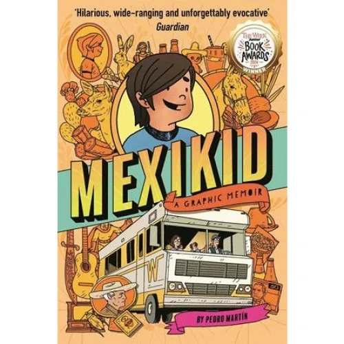 Mexikid: A Graphic Memoir - Pedro Martin