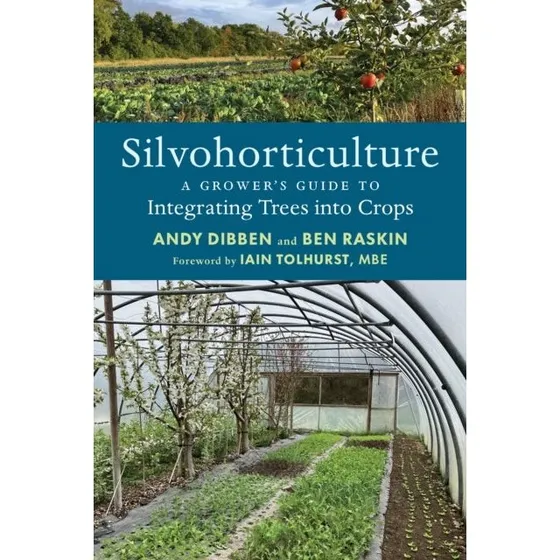 Silvohorticulture af Ben Raskin og Andy Dibben