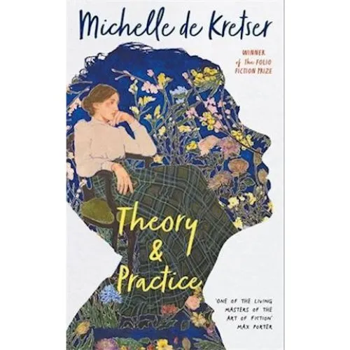 Michelle de Kretser: Theory & Practice (Bog)