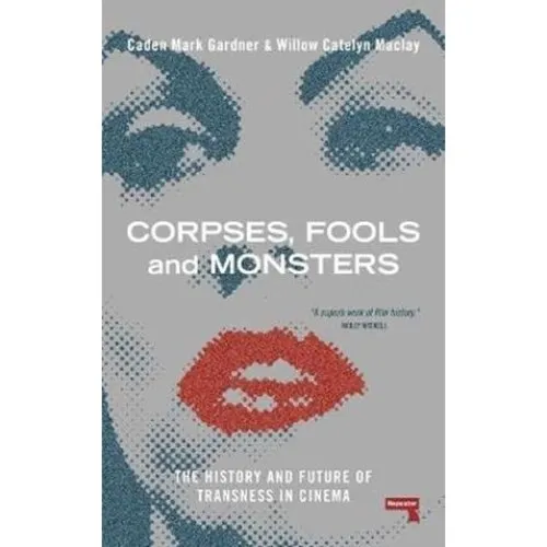 Corpses, Fools and Monsters af Caden Gardner & Willow Maclay (Bog)
