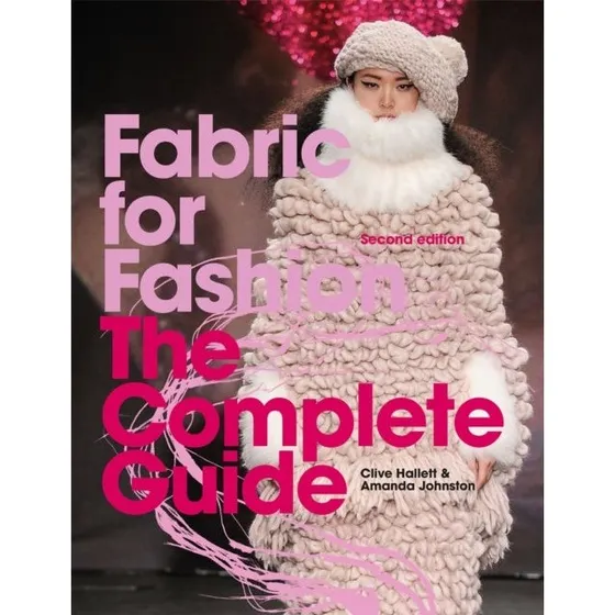 Fabric for Fashion: The Complete Guide