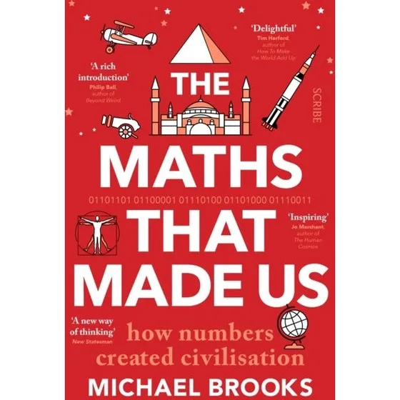 Michael Brooks: The Maths That Made Us