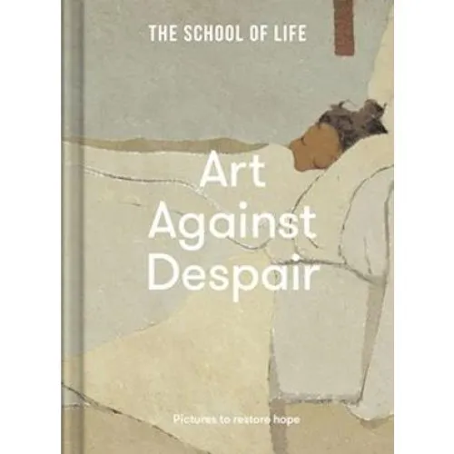 The School of Life: Art Against Despair - Bog