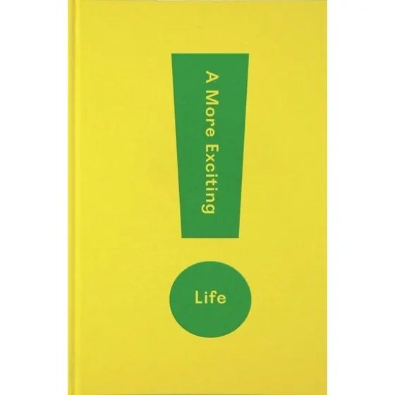 A More Exciting Life - Psykologisk guide til personlig frihed