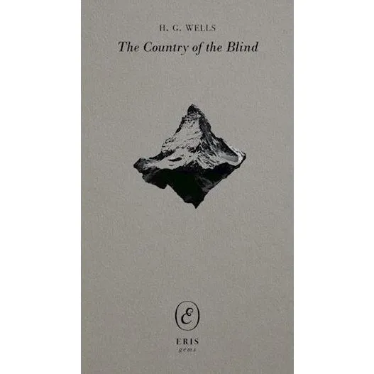 H. G. Wells: The Country of the Blind - Bog