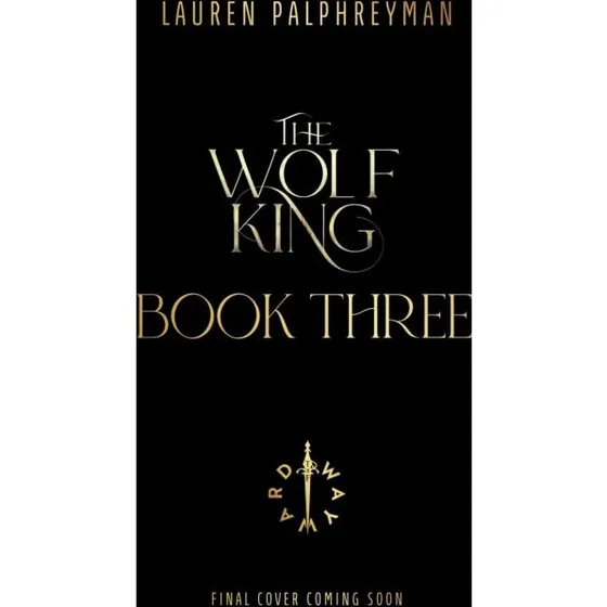 Lauren Palphreyman: The Wolf Queen - The Wolf King Trilogy
