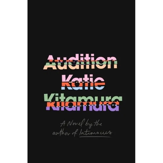 Audition af Katie Kitamura - Bog