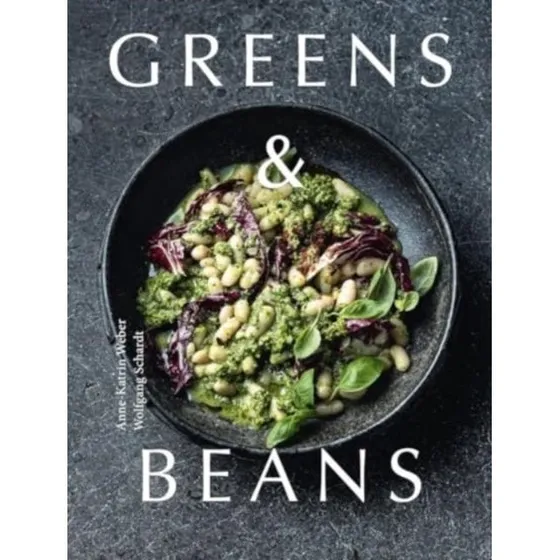 Greens & Beans - Anne-Katrin Weber (Bog)