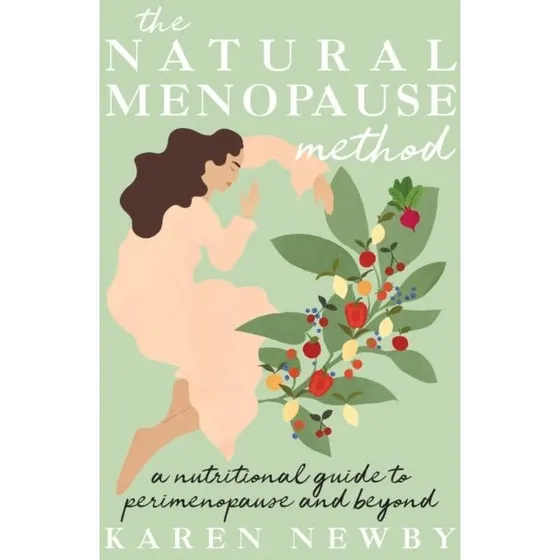 The Natural Menopause Method af Karen Newby